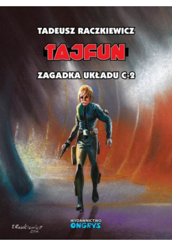 Raczkiewicz Tadeusz - Tajfun Zagadka układu C-2