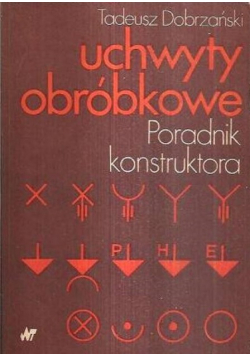 Uchwyty obróbkowe Poradnik konstruktora