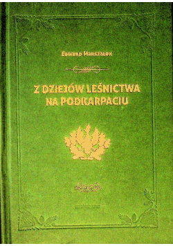 Z dziejów leśnictwa na Podkarpaciu