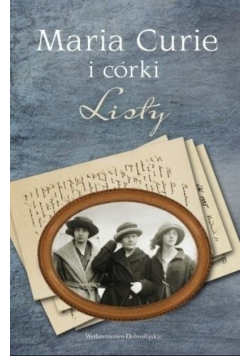Maria Curie i córki Listy
