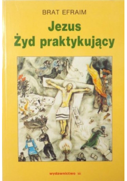 Jezus Żyd praktykujący