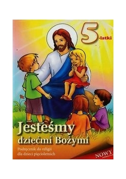 Jesteśmy dziećmi Bożymi 5-latki Podręcznik