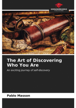 The Art of Discovering Who You Are