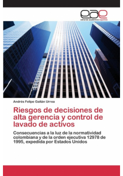 Riesgos de decisiones de alta gerencia y control de lavado de activos