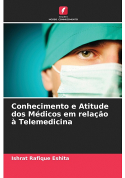 Conhecimento e Atitude dos Médicos em relação à Telemedicina