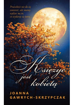 Księżyc jest kobietą