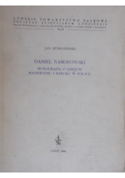 Daniel Naborowski: Monografia z dziejów manieryzmu i baroku w Polsce