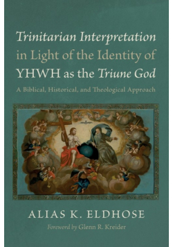 Trinitarian Interpretation in Light of the Identity of YHWH as the Triune God