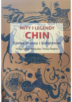 Mity i legendy Chin Epoka chaosu i bohaterów
