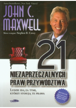 Maxwell John C. - 21 niezaprzeczalnych praw przywództwa