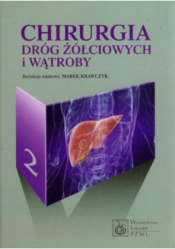 Chirurgia dróg żółciowych i wątroby t.2