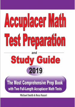Accuplacer  Math Test Preparation and  study guide