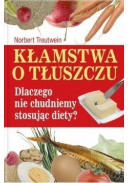 Kłamstwa o tłuszczu