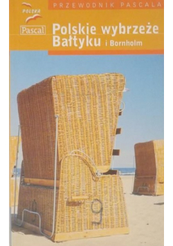 Polskie wybrzeże Bałtyku i Bornholm