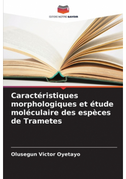 Caractéristiques morphologiques et étude moléculaire des espèces de Trametes