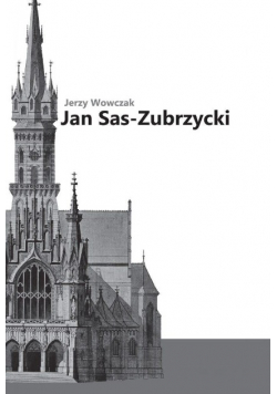 Jan Sas - Zubrzycki Architekt historyk i teoretyk