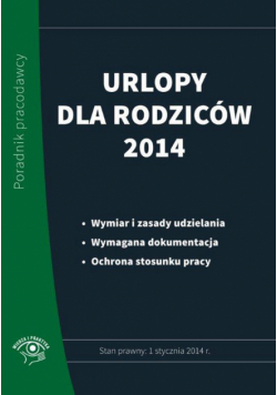 Urlopy dla rodziców 2014