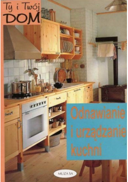 Odnawianie i urządzanie kuchni