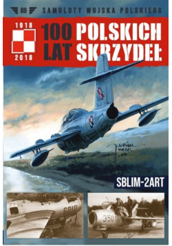 Samoloty wojska polskiego Tom 69 SBLIM-2ART
