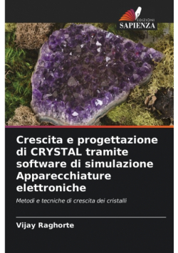 Crescita e progettazione di CRYSTAL tramite software di simulazione Apparecchiature elettroniche