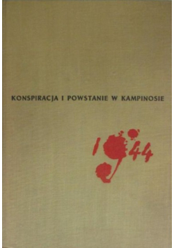 Konspiracja i powstanie w Kampinosie