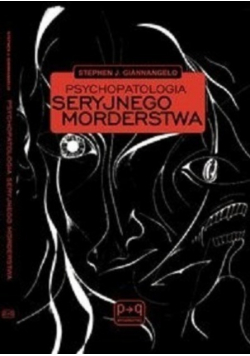 Psychopatologia seryjnego morderstwa