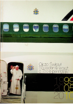 Ojcze Święty Sopocianie wciąż o Tobie pamiętają