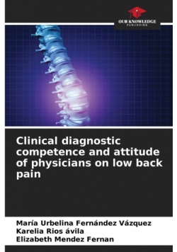 Clinical diagnostic competence and attitude of physicians on low back pain