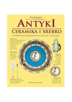 Antyki. Ceramika i srebro