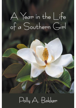 A Year in the Life of a Southern Girl