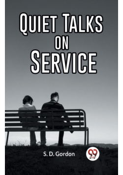 Quiet Talks On Service