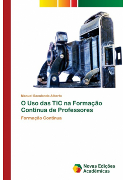 O Uso das TIC na Formação Contínua de Professores