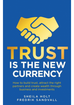 Trust is the New Currency
