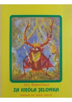 Za króla Jelonka