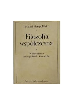 Filozofia współczesna wprowadzenie do zagadnień i kierunków