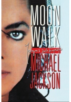 Moon Walk jedyna autobiografia Michael Jackson