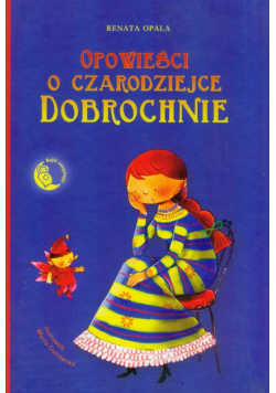 Opowieści o czarodziejce Dobrochnie