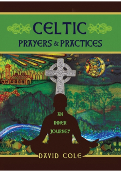 Celtic Prayers &amp; Practices