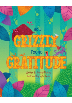 How Grizzly Found Gratitude