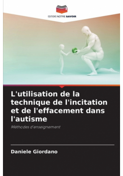 L'utilisation de la technique de l'incitation et de l'effacement dans l'autisme