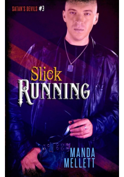 Slick Running (Satan's Devils #3)