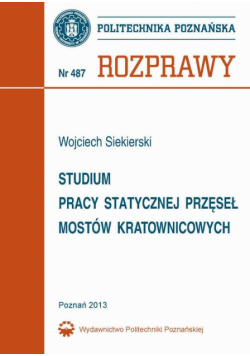 Studium pracy statycznej przęseł mostów kratownicowych
