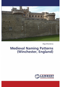Medieval Naming Patterns (Winchester, England)