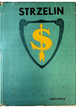 Strzelin Monografia Geograficzno - Historyczna