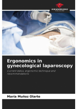 Ergonomics in gynecological laparoscopy