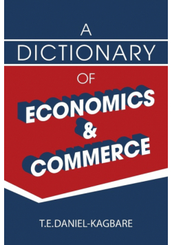 A Dictionary of Economics and Commerce