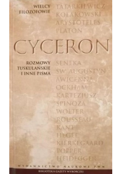 Wielcy Filozofowie Tom 5 Cyceron Rozmowy tuskulańskie i inne pisma