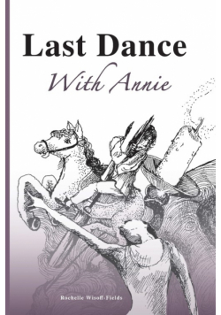Last Dance With Annie