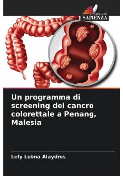 Un programma di screening del cancro colorettale a Penang, Malesia