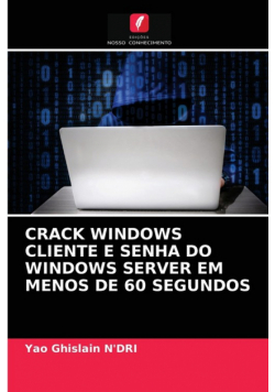 Crack Windows Cliente E Senha Do Windows Server Em Menos De 60 Segundos